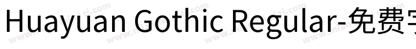 Huayuan Gothic Regular字体转换